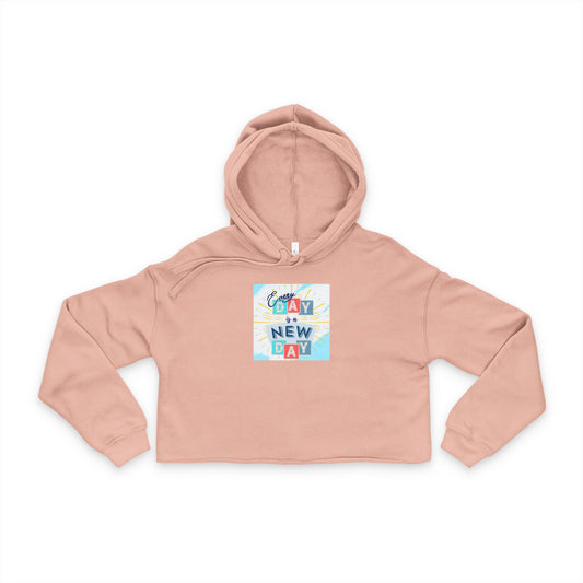 Hoodie - Cropped (Adult) - Every Day is a New Day