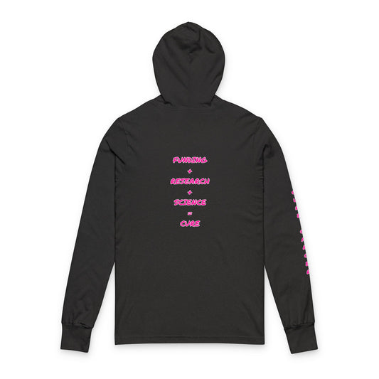Fighting for a Cure Awareness/Research Hooded Long Sleeve Tee (Adult) — "Funding+Research+Science=Cure"
