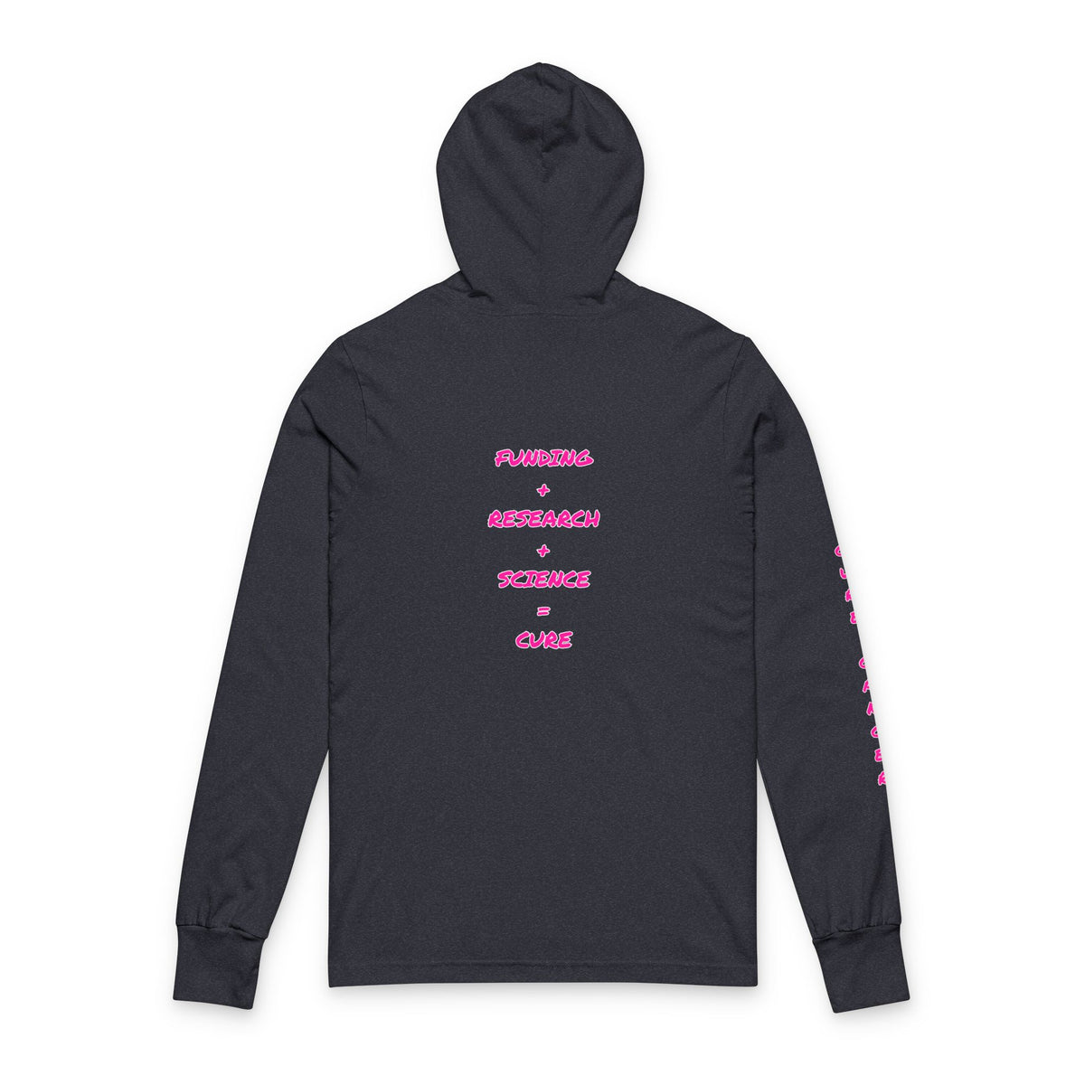 Fighting for a Cure Awareness/Research Hooded Long Sleeve Tee (Adult) — "Funding+Research+Science=Cure"