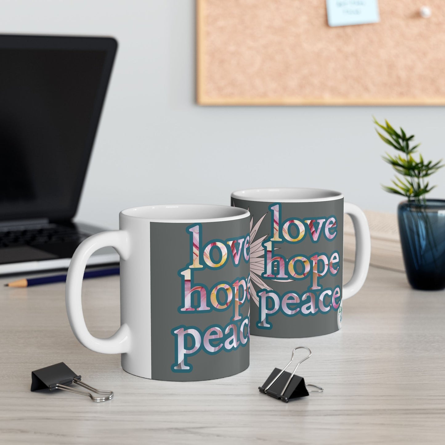 Mug - Ceramic (11 oz | 15 oz) - love hope peace