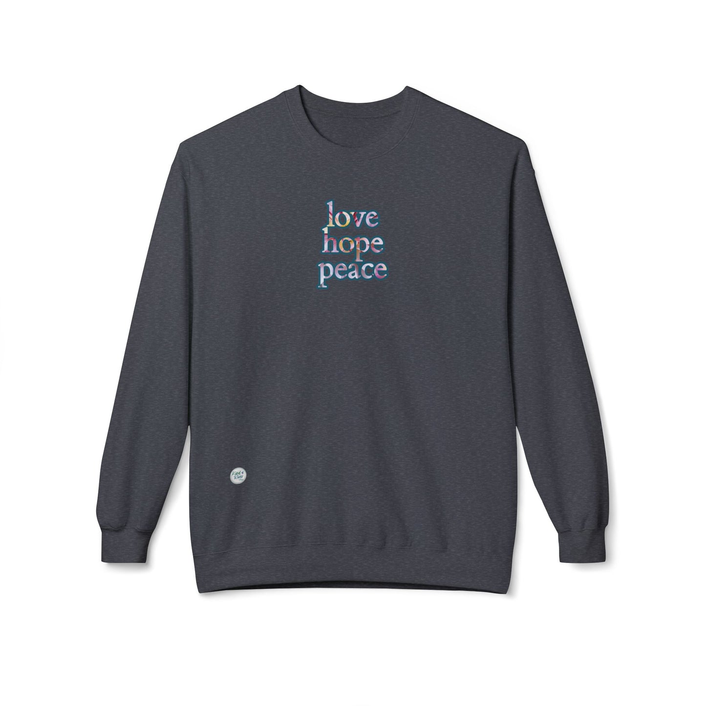 Sweatshirt - Crewneck (Adult) - love hope peace
