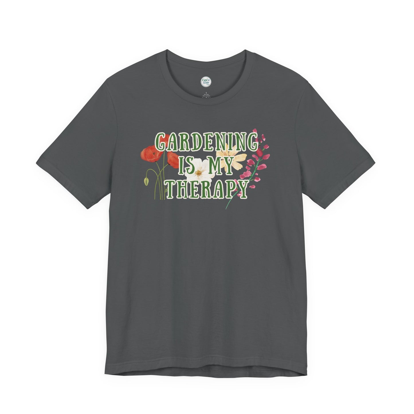 Tee - Short Sleeve (Adult) - Gardening Is My Therapy