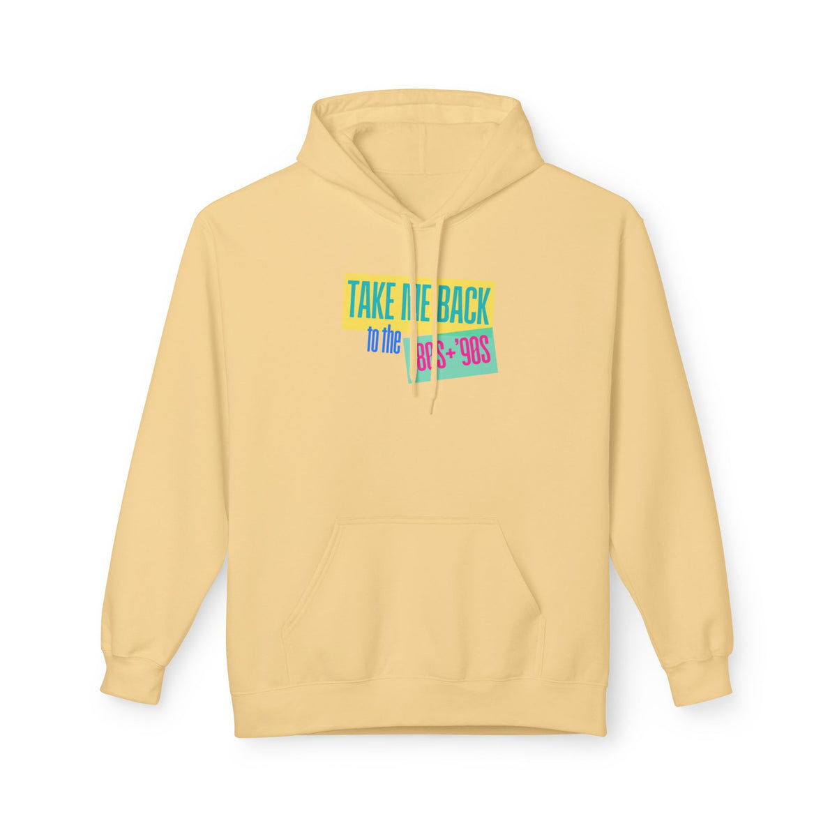 Take Me Back to the 80s-90s Hoodie (Adult)