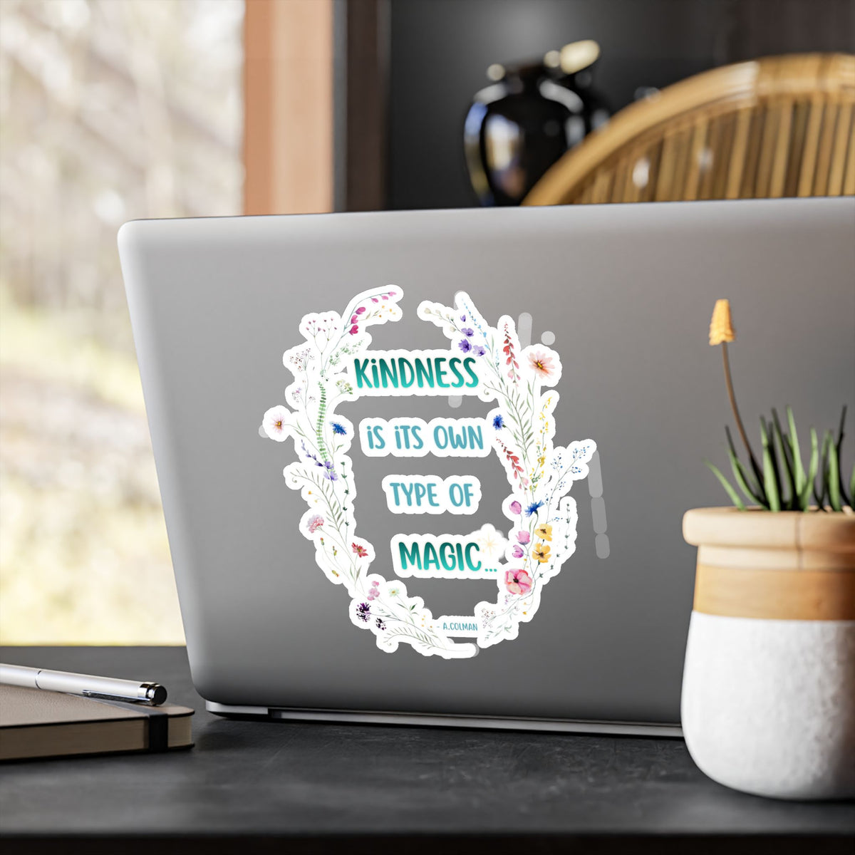 Kindness Is Its Own Type Of Magic Vinyl Sticker — Kiss-Cut Decal