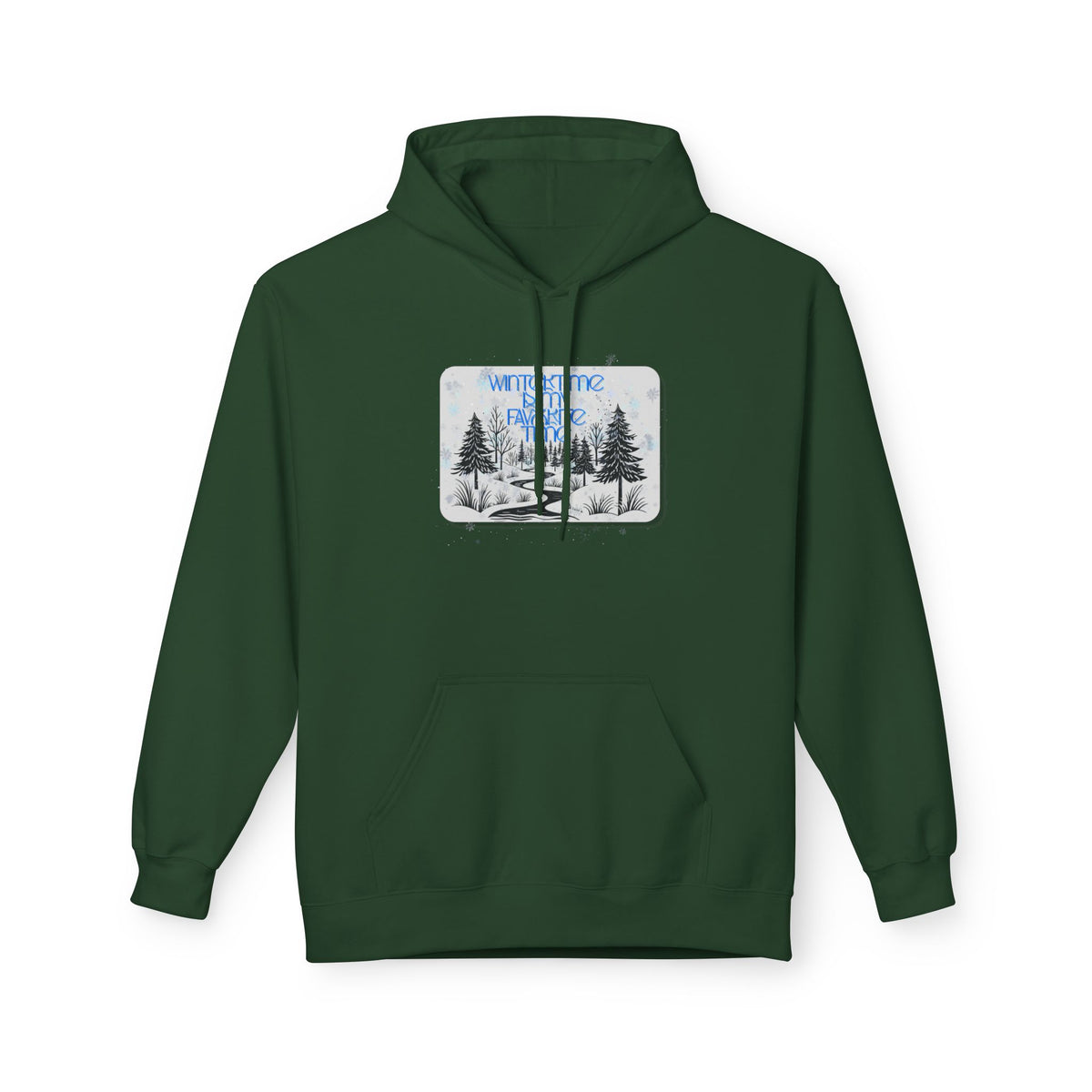 Wintertime is My Favorite Time Hoodie (Adult)