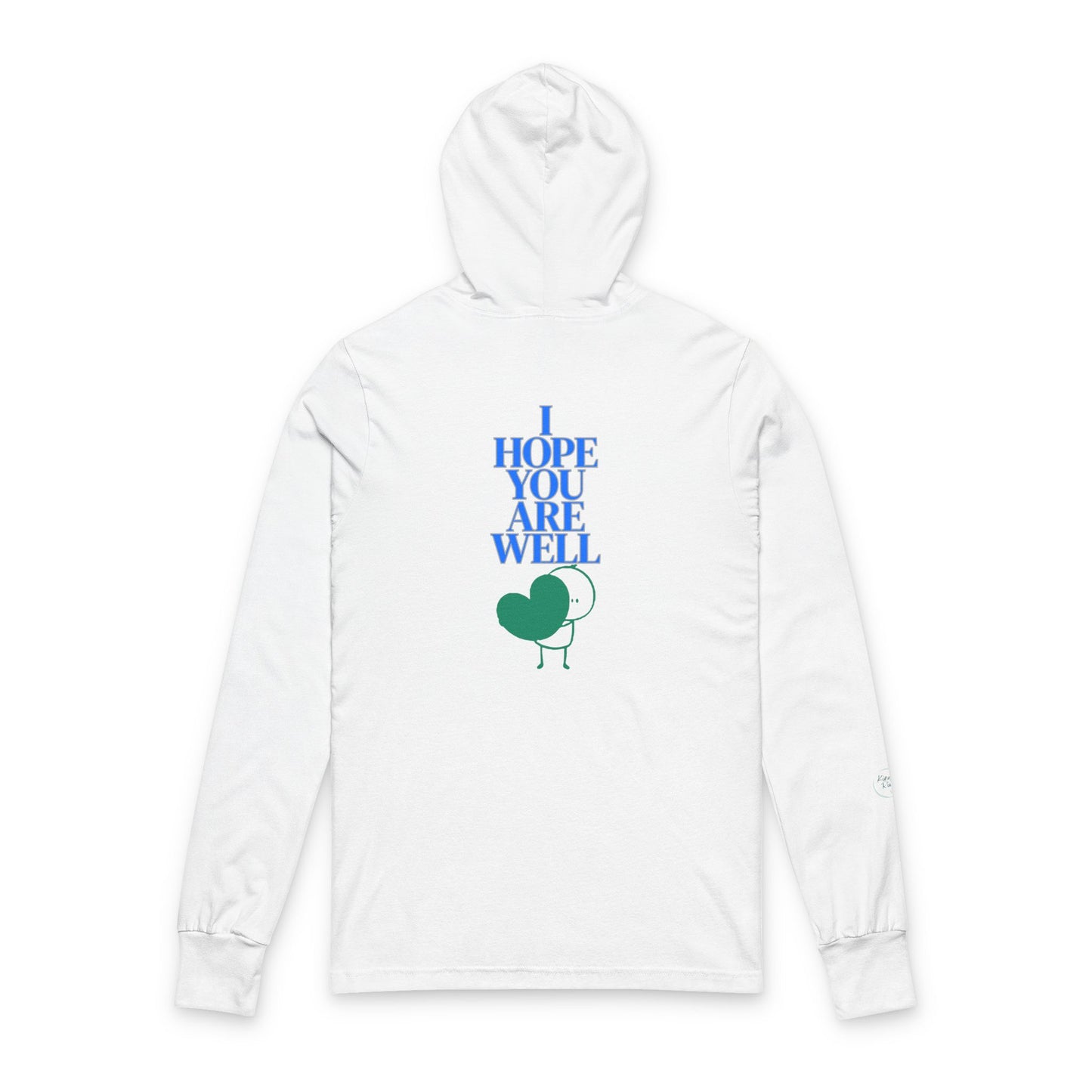 Tee - Long Sleeve with Hood (Adult) - I Hope You Are Well