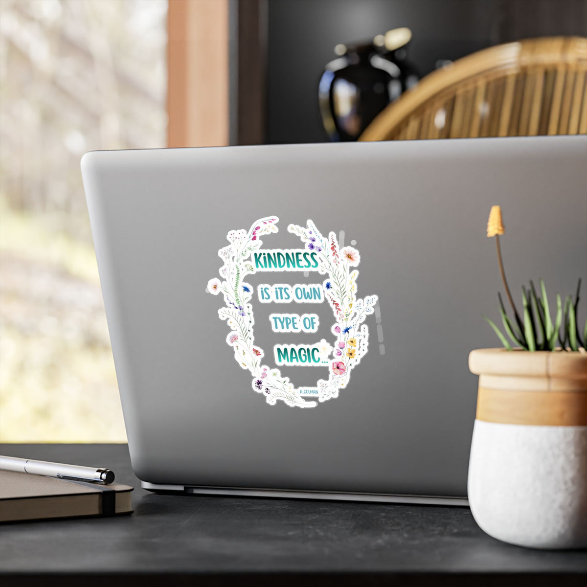 Kindness Is Its Own Type Of Magic Vinyl Sticker — Kiss-Cut Decal
