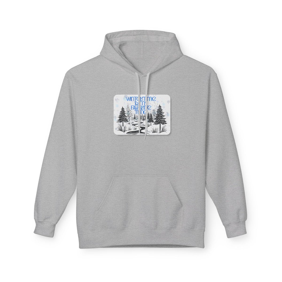 Wintertime is My Favorite Time Hoodie (Adult)