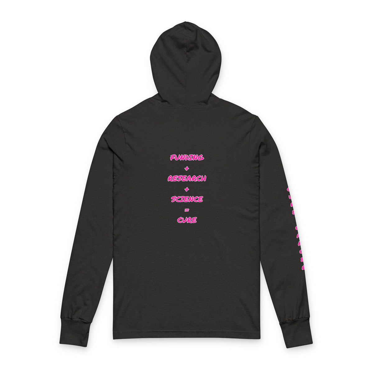 Fighting for a Cure Awareness/Research Hooded Long Sleeve Tee (Adult) — "Funding+Research+Science=Cure"