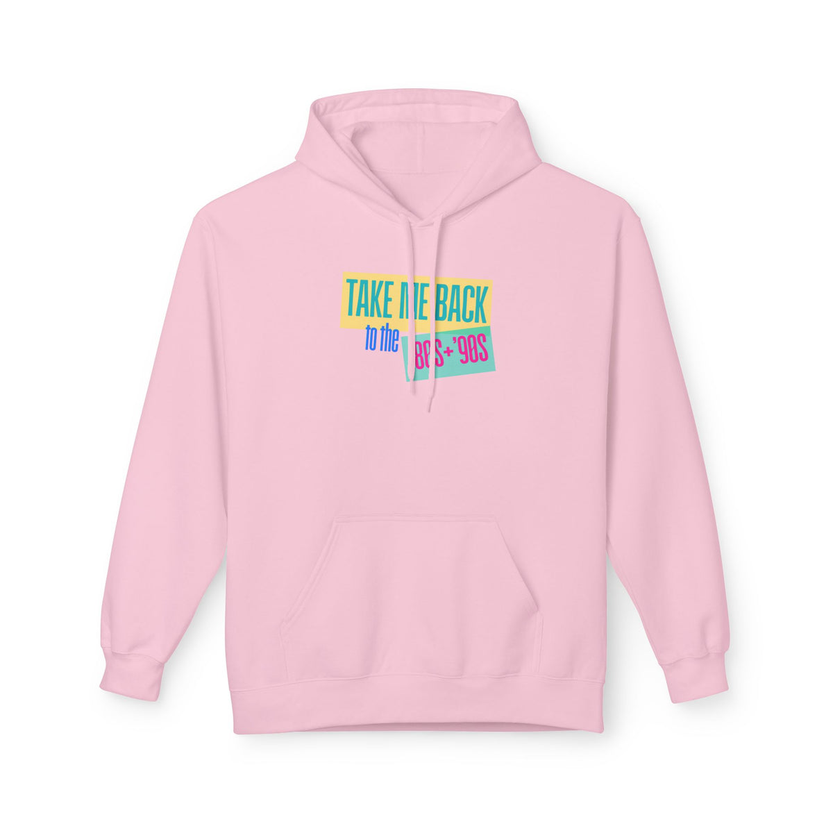 Take Me Back to the 80s-90s Hoodie (Adult)