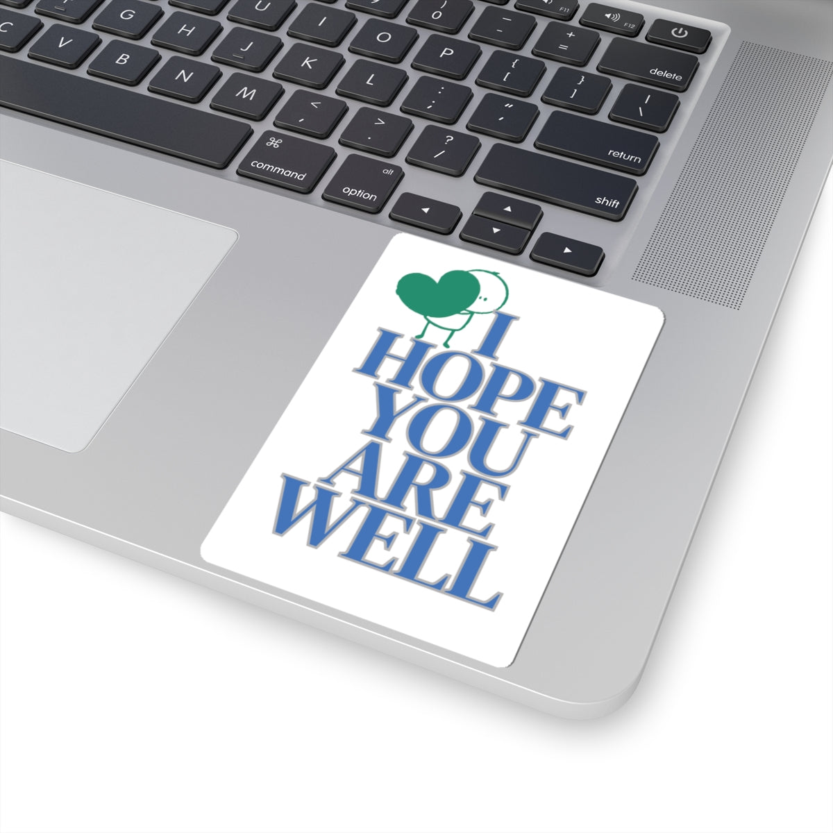 Sticker - I Hope You Are Well