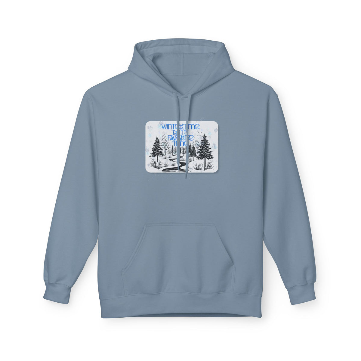 Wintertime is My Favorite Time Hoodie (Adult)