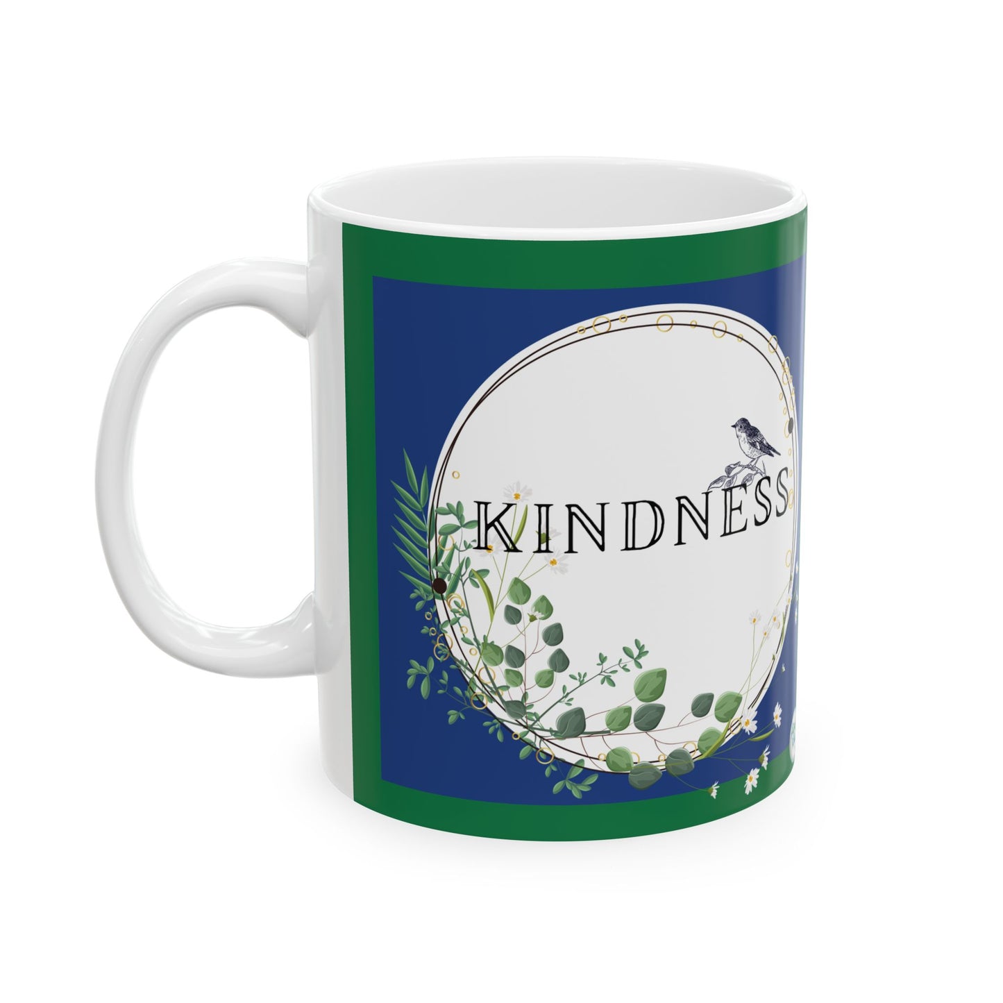Mug - Ceramic (11 oz | 15 oz) - Kindness