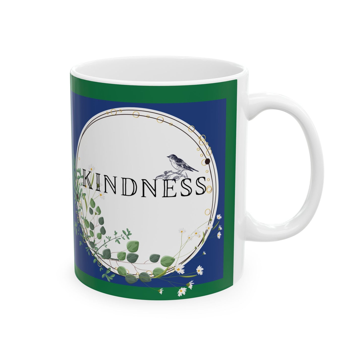 Mug - Ceramic (11 oz | 15 oz) - Kindness