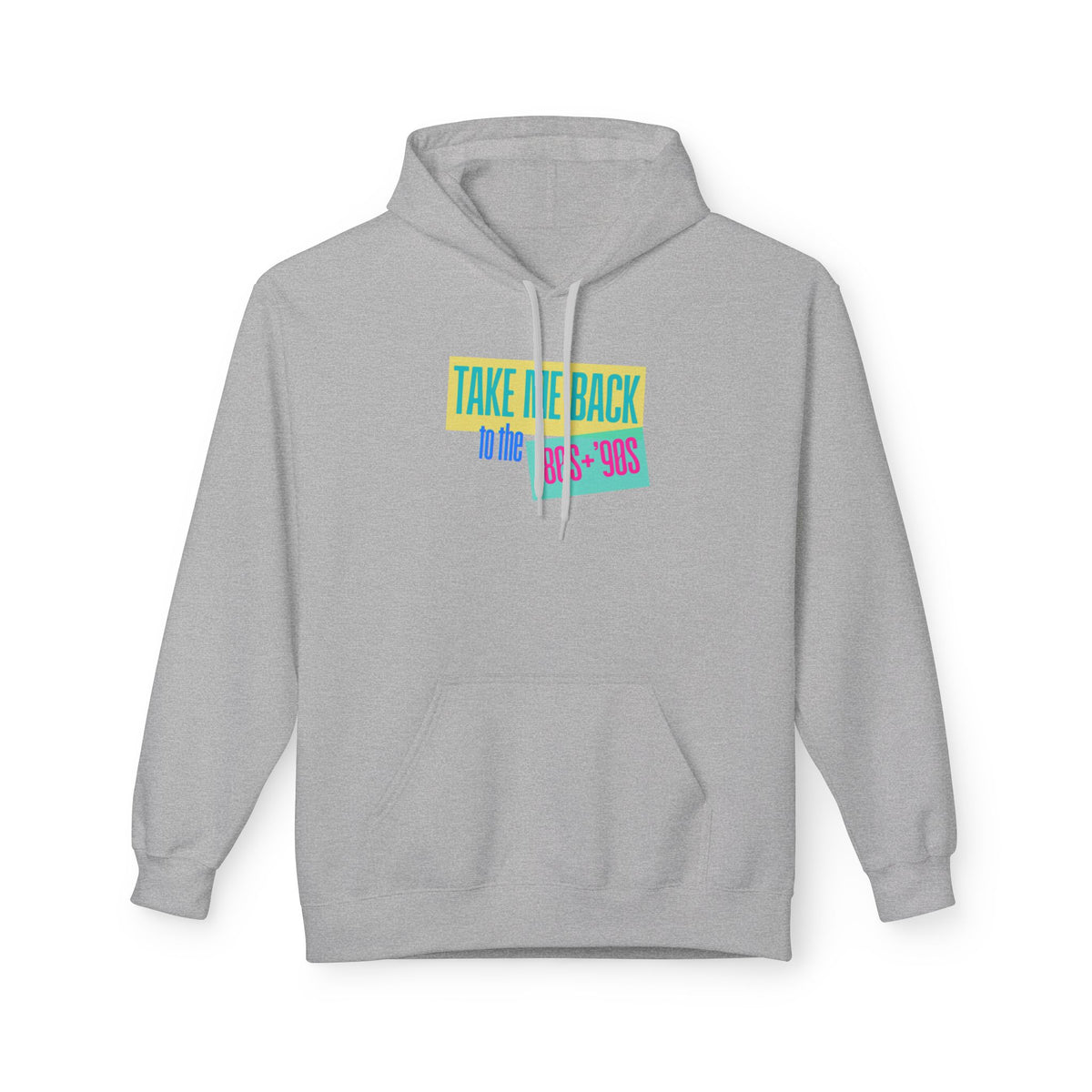 Take Me Back to the 80s-90s Hoodie (Adult)