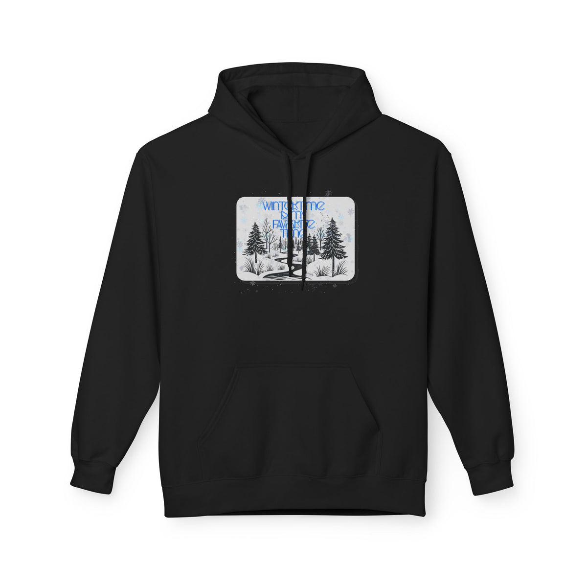 Wintertime is My Favorite Time Hoodie (Adult)
