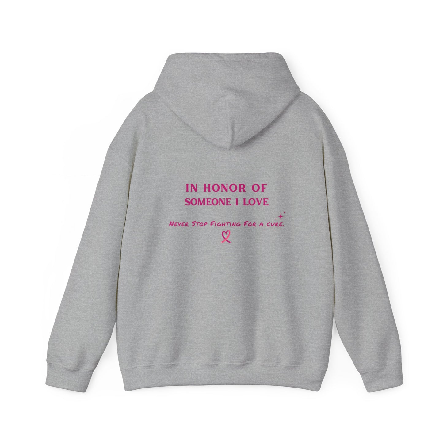Hoodie - Beat Breast Cancer (In Honor of Loved One)